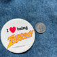 I <3 Being Zapped Pin